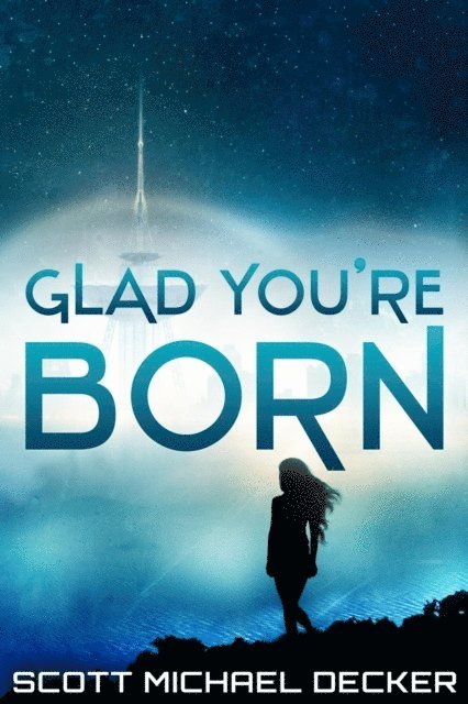 Scott Michael Decker - Glad You're Born, E-bok. Tillgänglighet: Lägg i varukorg