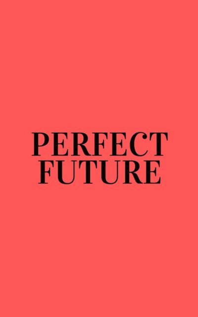 Jordan Moore - Perfect Future, E-bok