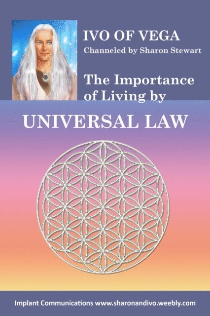 Sharon Stewart - Ivo on the Importance of Living by Universal Law, E-bok
