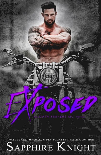Sapphire Knight - Exposed (Oath keepers MC - book #1), E-bok
