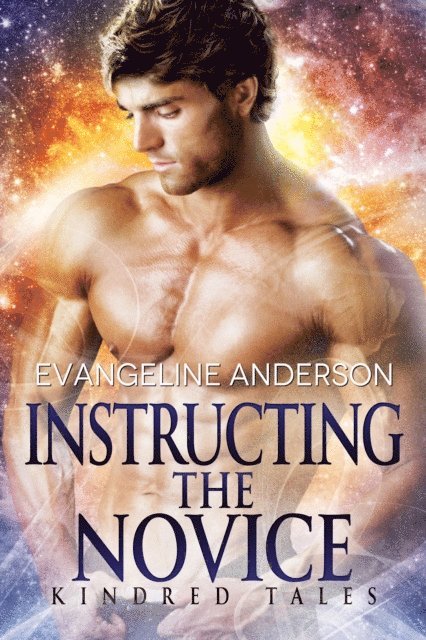 Evangeline Anderson - Instructing the Novice...Book 12 of the Kindred Tales Series, E-bok