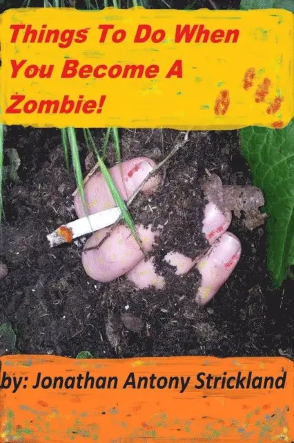 Jonathan Antony Strickland - Things To Do When You Become A Zombie!, E-bok. Tillgänglighet: Lägg i varukorg