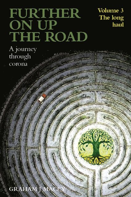 Graham Macey - Further on up the Road: Volume 3: A Journey through Corona: 'The Long Haul', E-bok. Tillgänglighet: Lägg i varukorg