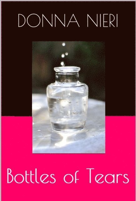 Donna Nieri - Bottles of Tears, E-bok