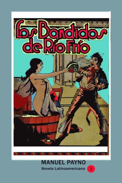 Manuel Payno - Los bandidos de Riofrio, E-bok