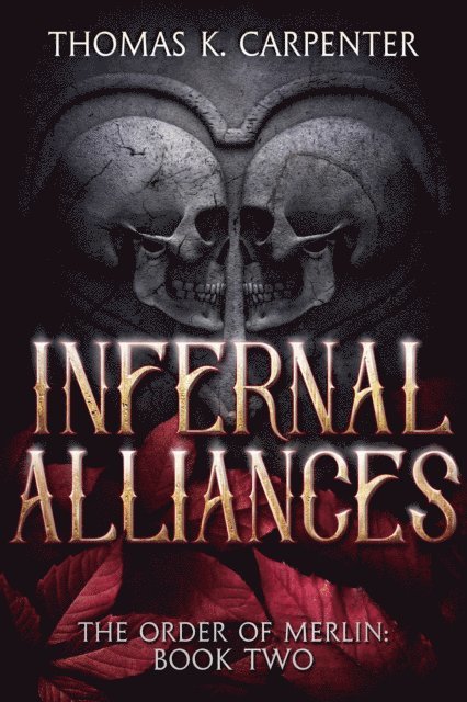 Thomas K. Carpenter - Infernal Alliances, E-bok