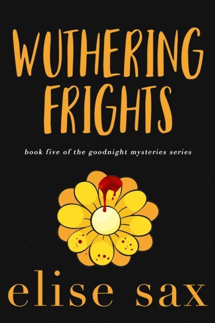 Elise Sax - Wuthering Frights, E-bok