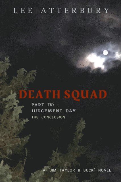 Lee Atterbury - Death Squad: Part Four - Judgement Day, E-bok. Tillgänglighet: Lägg i varukorg