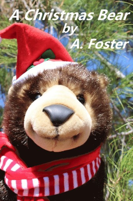 A. Foster - Christmas Bear, E-bok