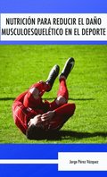 Nutricion para reducir el dano musculoesqueletico en el deporte