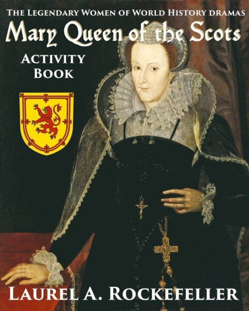 Laurel A. Rockefeller - Mary Queen of the Scots Activity Book, E-bok. Tillgänglighet: Lägg i varukorg