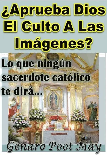Genaro Poot May - Aprueba Dios El Culto A Las Imagenes?, E-bok. Tillgänglighet: Lägg i varukorg