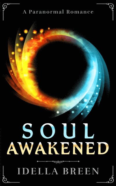 Idella Breen - Soul Awakened (Fire & Ice Book 2), E-bok