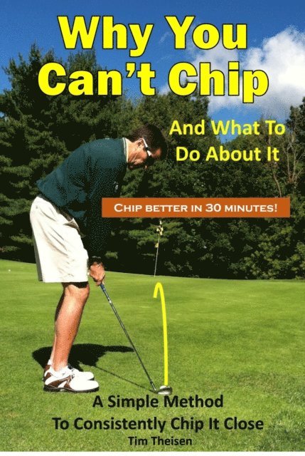 Tim Theisen - Why You Can't Chip And What To Do About It, E-bok. Tillgänglighet: Lägg i varukorg