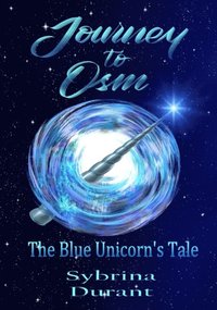 Journey to Osm: The Blue Unicorn's Tale