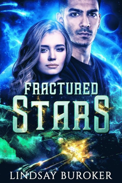 Lindsay Buroker - Fractured Stars, E-bok