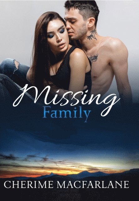 Cherime MacFarlane - Missing Family, E-bok