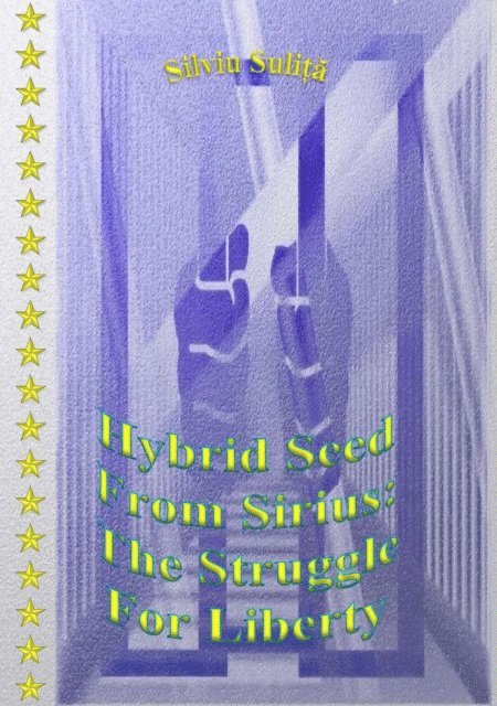 Silviu Sulita - Hybrid Seed From Sirius: The Struggle For Liberty, E-bok. Tillgänglighet: Lägg i varukorg