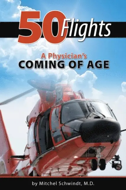 50 Flights: A Physician's Coming Of Age
