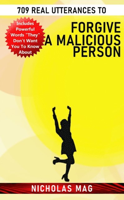 709 Real Utterances to Forgive a Malicious Person