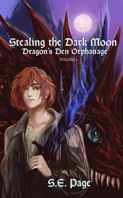 S.E. Page - Stealing the Dark Moon: Dragon's Den Orphanage Volume I, E-bok. Tillgänglighet: Lägg i varukorg