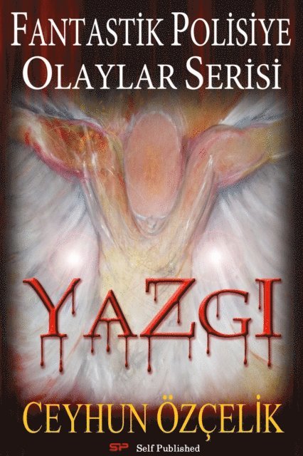 Ceyhun Ozcelik - Fantastik Polisiye Olaylar Serisi, E-bok