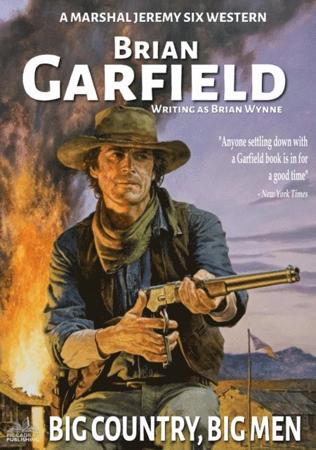 Brian Garfield - Marshal Jeremy Six #8: Big Country, Big Men, E-bok