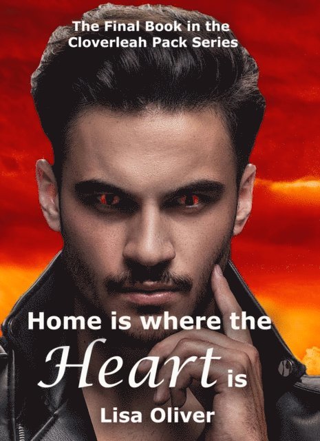 Lisa Oliver - Home is Where The Heart Is, E-bok