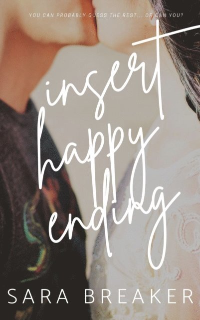 Sara Breaker - Insert Happy Ending, E-bok