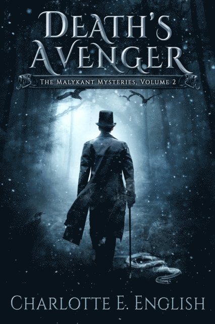Charlotte E. English - Death's Avenger (Volume 2 of The Malykant Mysteries), E-bok