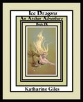 Ice Dragons, An Archer Adventure, Book 9