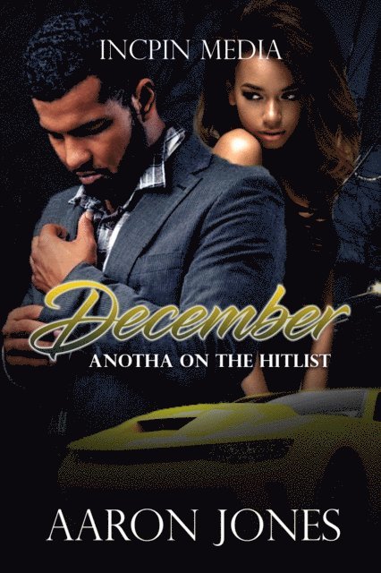Aaron Jones - December: Anotha on the Hitlist, E-bok