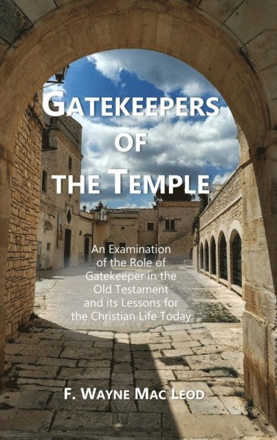 F. Wayne Mac Leod - Gatekeepers of the Temple, E-bok
