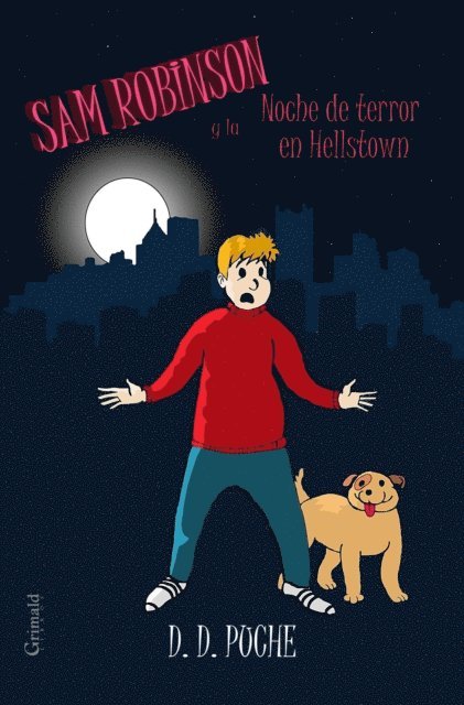 D. D. Puche - Sam Robinson y la Noche de terror en Hellstown, E-bok