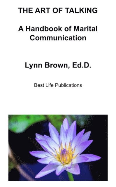 Lynn Brown - Art of Talking  A Handbook of Marital Communication, E-bok