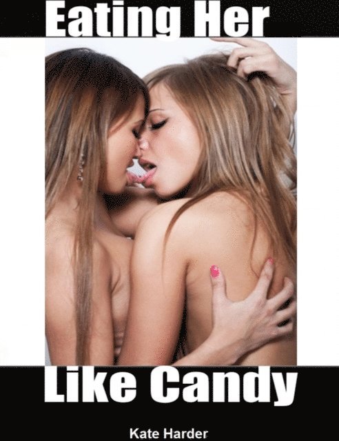 Kate Harder - Eating Her Like Candy, E-bok. Tillgänglighet: Lägg i varukorg