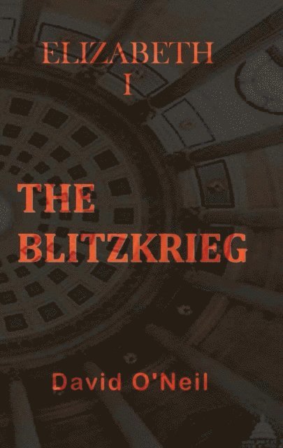 David O'Neil - Blitzkrieg, E-bok