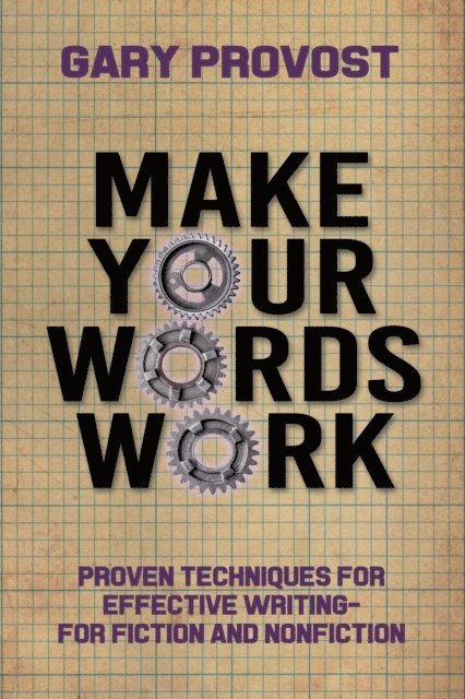 Gary Provost - Make Your Words Work, E-bok