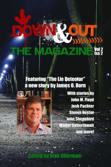 Josh Pachter, John M. Floyd, John Shepphird, James O. Born - Down & Out: The Magazine Volume 2 Issue 2, E-bok