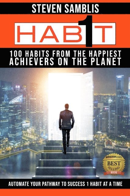 Steven Samblis - 1 Habit: 100 Habits from the Happiest Achievers on the Planet, E-bok