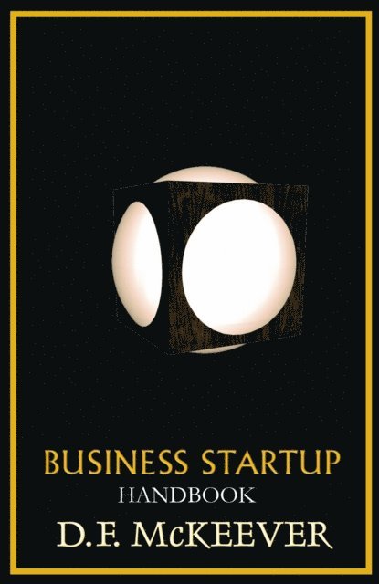 D. F. McKeever - Business Startup Handbook, E-bok