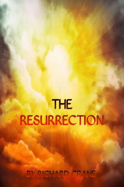 Richard Crane - The Resurrection, Häftad. Tillgänglighet: Lägg i varukorg