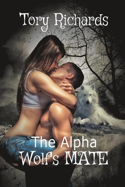 Tory Richards - Alpha Wolf's Mate, E-bok