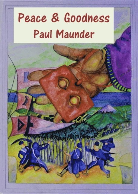 Paul Maunder - Peace and Goodness, E-bok