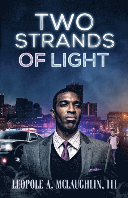 Leopole A. McLaughlin III - Two Strands of Light, E-bok