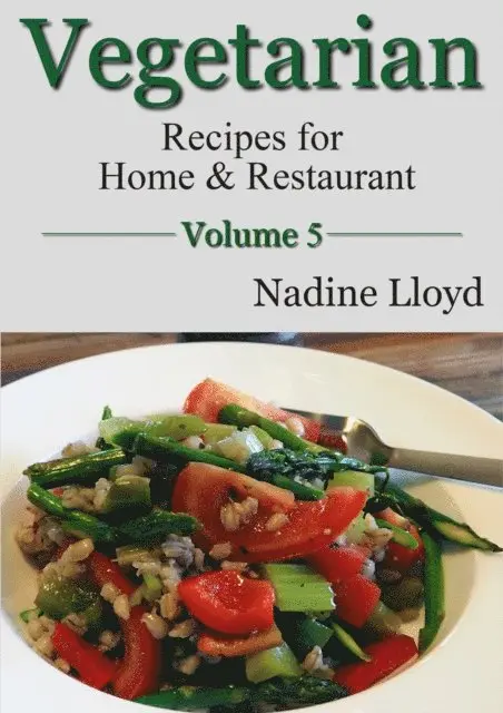 Vegetarian Vol. 5 (Recipes for Home & Restaurant)