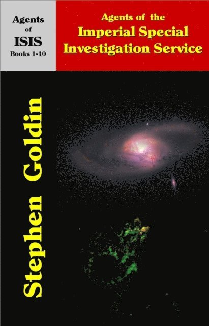 Stephen Goldin - Agents of the Imperial Special Investigation Service, E-bok