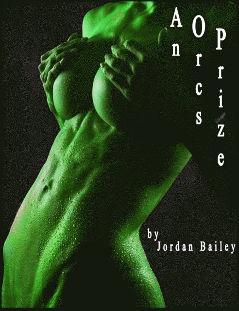 Jordan Bailey - Orc's Prize (Futa Orc on Male), E-bok