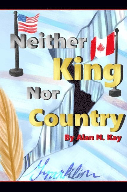 Alan N. Kay - Neither King Nor Country, E-bok