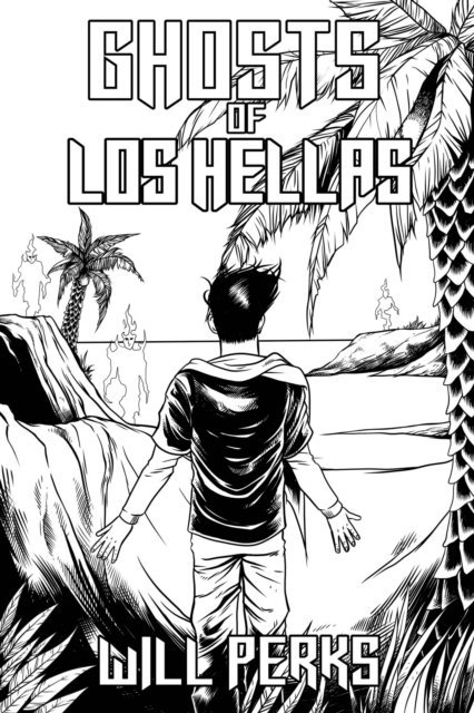 Will Perks - Ghosts of Los Hellas, E-bok